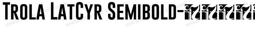 Trola LatCyr Semibold字体转换